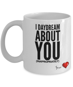 I DayDream About You-Coffee Mug