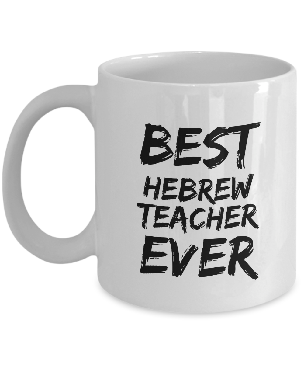 Hebrew Teacher Mug Best Ever Funny Gift Idea for Novelty Gag Coffee Tea Cup-[style]