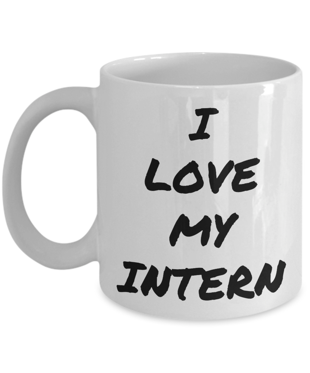 I Love My Intern Funny Gift Idea Novelty Gag Coffee Tea Cup-Coffee Mug