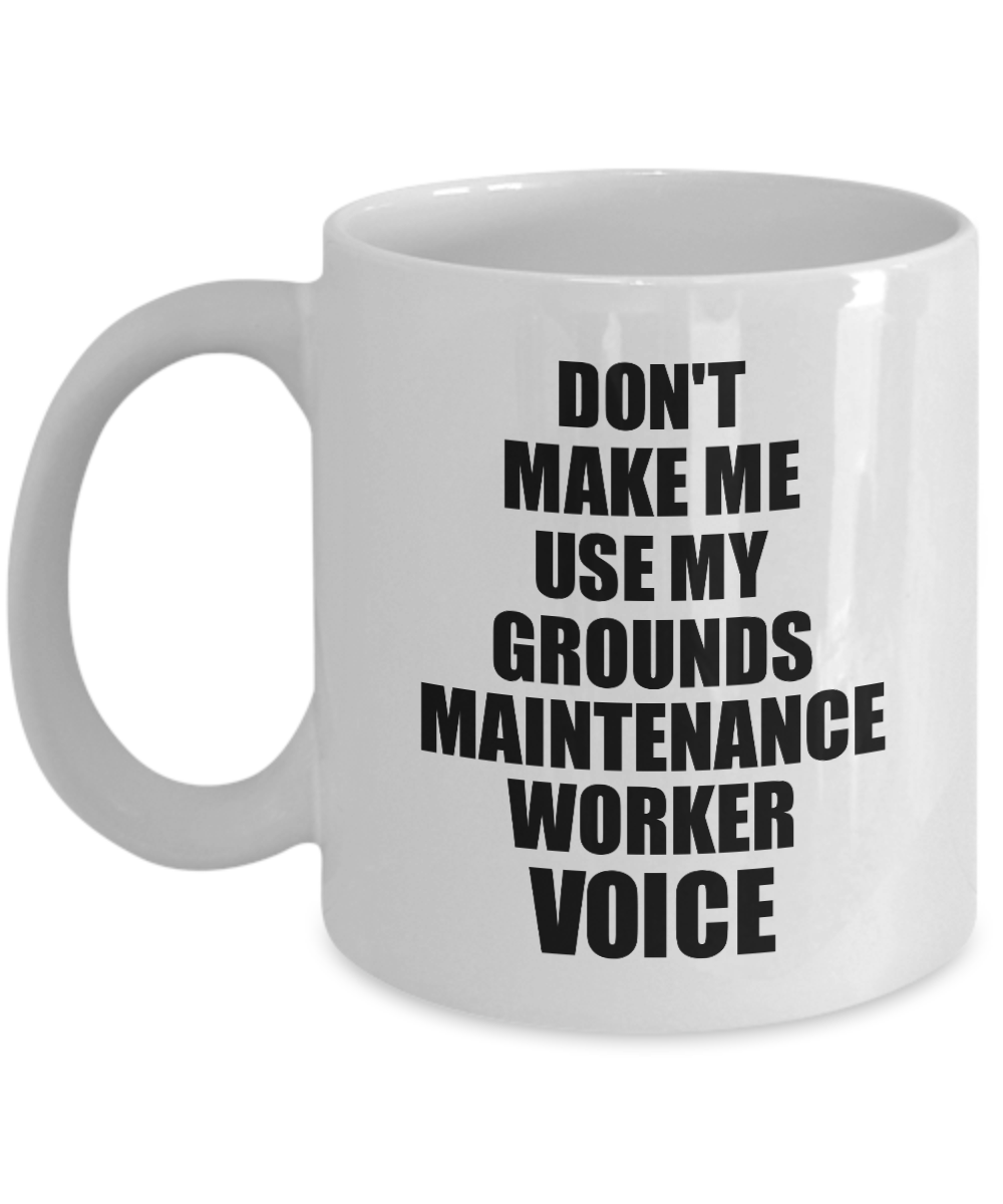 Grounds Maintenance Worker Mug Coworker Gift Idea Funny Gag For Job Coffee Tea Cup Voice-Coffee Mug