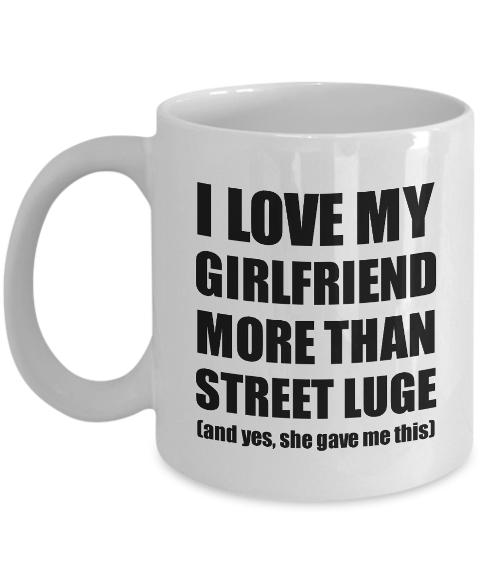 Street Luge Boyfriend Mug Funny Valentine Gift Idea For My Bf Lover From Girlfriend Coffee Tea Cup-Coffee Mug