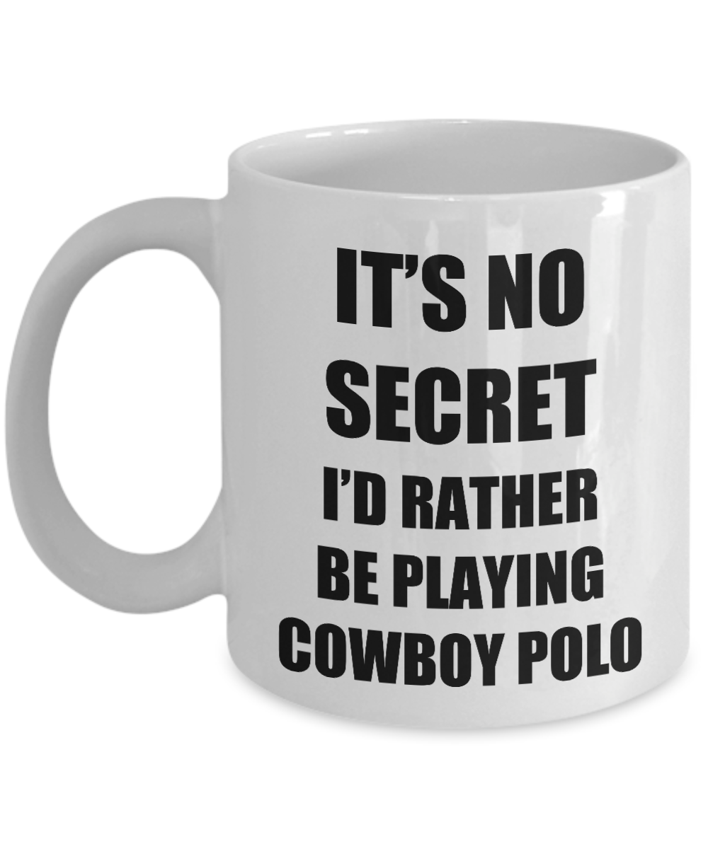 Cowboy Polo Mug Sport Fan Lover Funny Gift Idea Novelty Gag Coffee Tea Cup-Coffee Mug