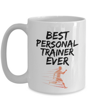 Load image into Gallery viewer, Personal Trainer Mug - Best Personal Trainer Ever - Funny Gift for Gym Coach-Coffee Mug