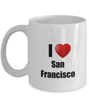 Load image into Gallery viewer, San Francisco Mug I Love City Lover Pride Funny Gift Idea for Novelty Gag Coffee Tea Cup-Coffee Mug