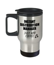 Load image into Gallery viewer, Distribution Manager Travel Mug Instant Just Add Coffee Funny Gift Idea for Coworker Present Workplace Joke Office Tea Insulated Lid Commuter 14 oz-Travel Mug
