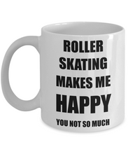 Load image into Gallery viewer, Roller Skating Mug Lover Fan Funny Gift Idea Hobby Novelty Gag Coffee Tea Cup Makes Me Happy-Coffee Mug