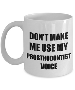 Prosthodontist Mug Coworker Gift Idea Funny Gag For Job Coffee Tea Cup-Coffee Mug