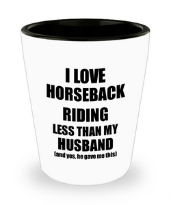 Horseback Riding Wife Shot Glass Funny Valentine Gift Idea For My Spouse From Husband I Love Liquor Lover Alcohol 1.5 oz Shotglass-Shot Glass