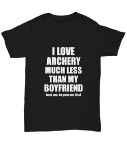 Archery Girlfriend T-Shirt Valentine Gift Idea For My Gf Unisex Tee-Shirt / Hoodie