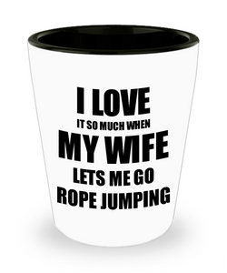 Rope Jumping Shot Glass Funny Gift Idea For Husband I Love It When My Wife Lets Me Novelty Gag Sport Lover Joke Liquor Lover Alcohol 1.5 oz Shotglass-Shot Glass