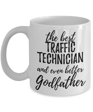 Load image into Gallery viewer, Traffic Technician Godfather Funny Gift Idea for Godparent Coffee Mug The Best And Even Better Tea Cup-Coffee Mug