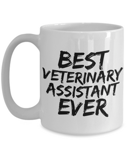 Veterinary Assistant Mug Vet Best Ever Funny Gift for Coworkers Novelty Gag Coffee Tea Cup-Coffee Mug
