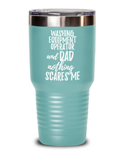 Load image into Gallery viewer, Funny Washing Equipment Operator Dad Tumbler Gift Idea for Father Gag Joke Nothing Scares Me Coffee Tea Insulated Cup With Lid-Tumbler