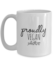 Load image into Gallery viewer, Proudly Vegan Mug 15oz-Coffee Mug