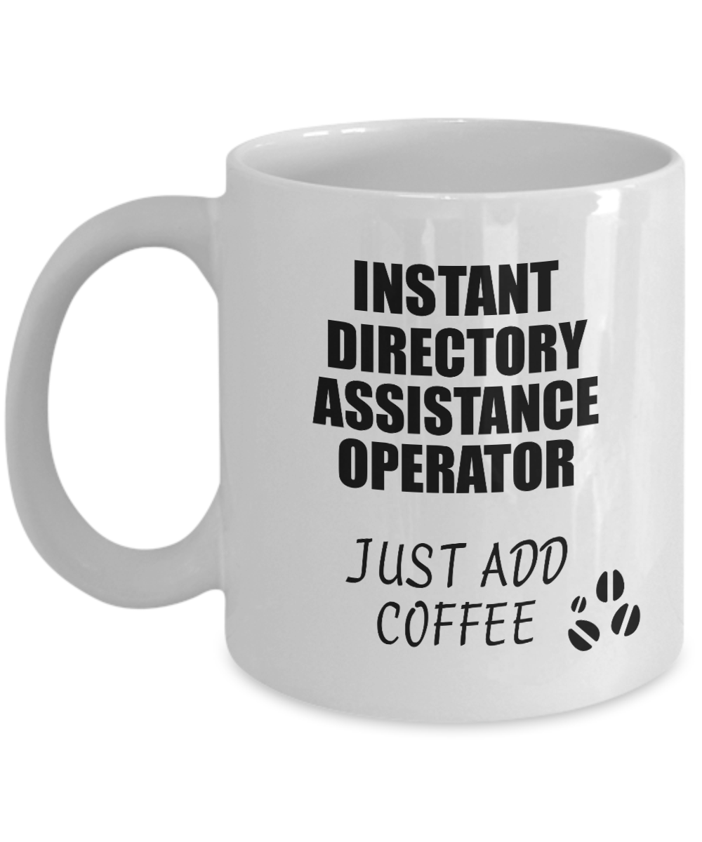 Directory Assistance Operator Mug Instant Just Add Coffee Funny Gift Idea for Coworker Present Workplace Joke Office Tea Cup-Coffee Mug