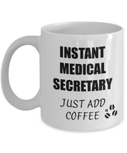 Load image into Gallery viewer, Medical Secretary Mug Instant Just Add Coffee Funny Gift Idea for Corworker Present Workplace Joke Office Tea Cup-Coffee Mug
