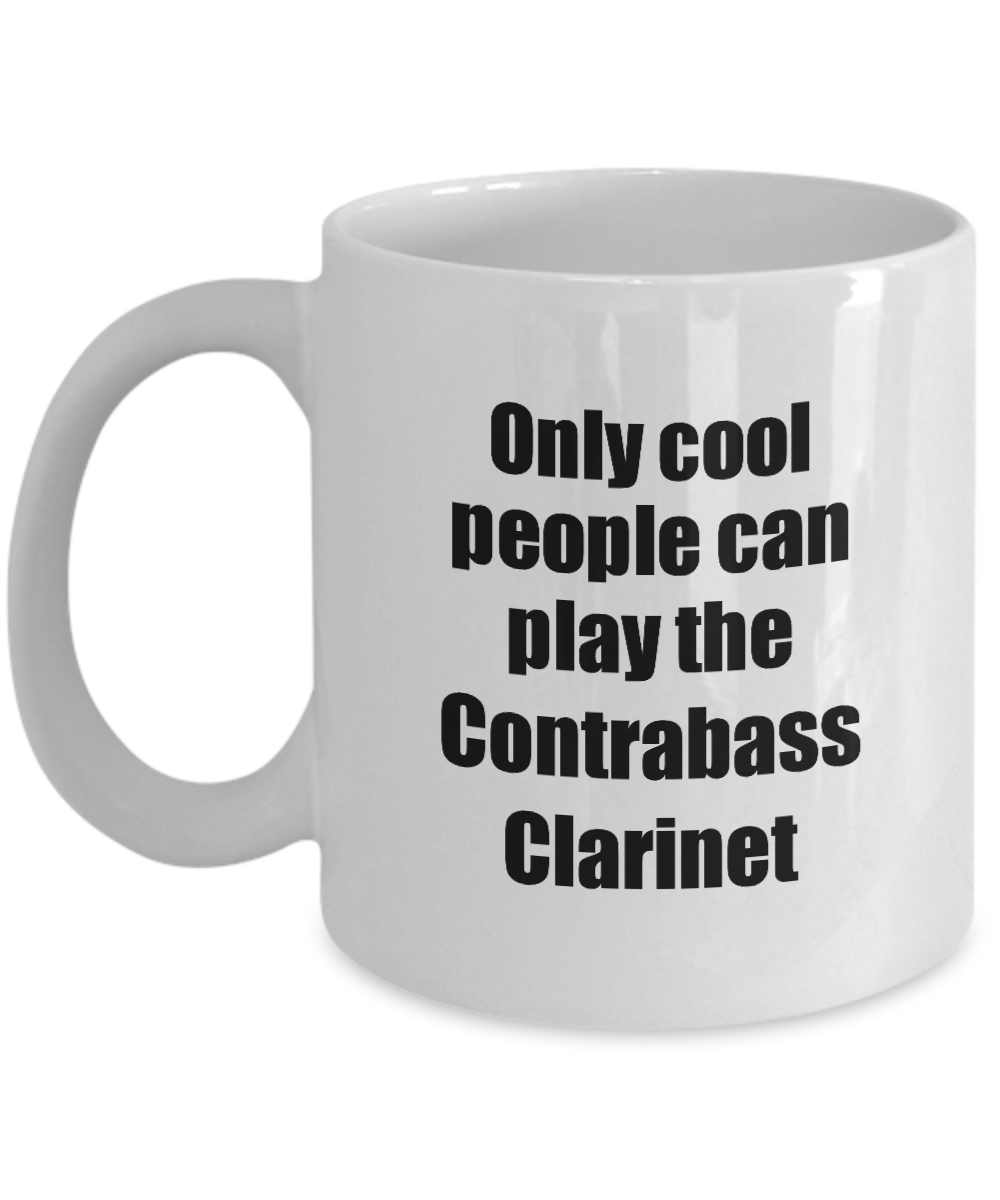 Contrabass Clarinet Player Mug Musician Funny Gift Idea Gag Coffee Tea Cup-Coffee Mug