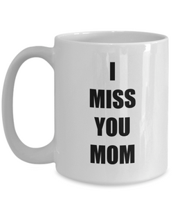 Miss You Mom Mug I From Daughter Son Funny Gift Idea for Novelty Gag Coffee Tea Cup-Coffee Mug
