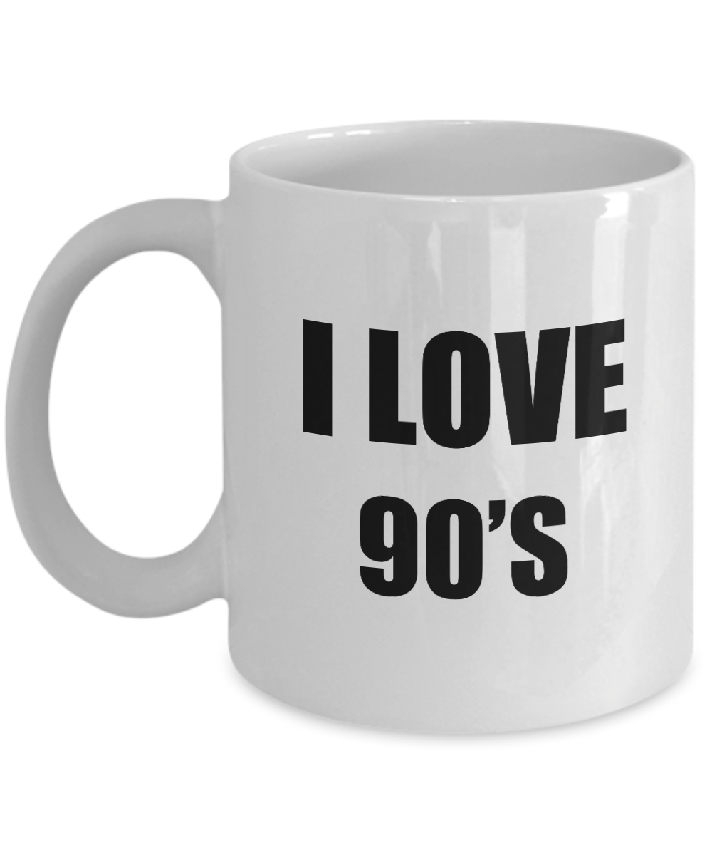 I Love 90s Mug Funny Gift Idea Novelty Gag Coffee Tea Cup-Coffee Mug