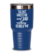 Load image into Gallery viewer, Funny Talent Director Dad Tumbler Gift Idea for Father Gag Joke Nothing Scares Me Coffee Tea Insulated Cup With Lid-Tumbler