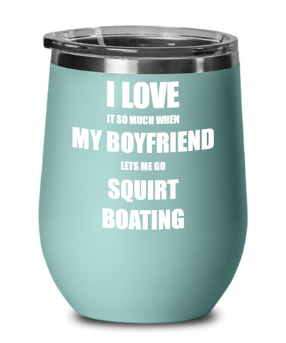 Funny Squirt Boating Wine Glass Gift For Girlfriend From Boyfriend Lover Joke Insulated Tumbler Lid-Wine Glass