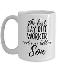 Load image into Gallery viewer, Lay-Out Worker Son Funny Gift Idea for Child Coffee Mug The Best And Even Better Tea Cup-Coffee Mug