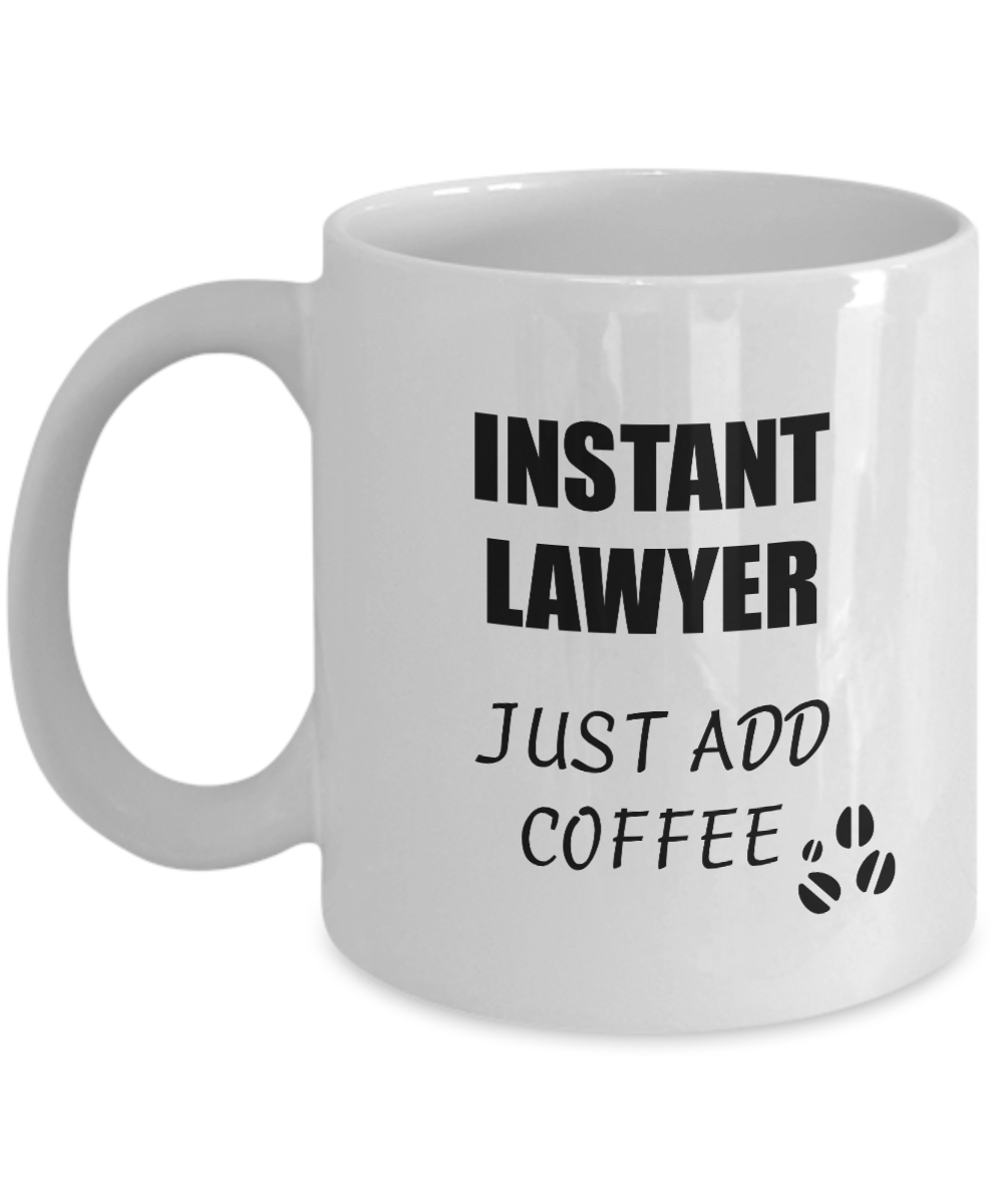 Lawyer Mug Instant Just Add Coffee Funny Gift Idea for Corworker Present Workplace Joke Office Tea Cup-Coffee Mug