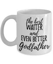 Load image into Gallery viewer, Waiter Godfather Funny Gift Idea for Godparent Coffee Mug The Best And Even Better Tea Cup-Coffee Mug