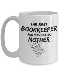 Bookkeeper Mom Mug Best Book keeper Mother Funny Gift for Mama Novelty Gag Coffee Tea Cup-Coffee Mug