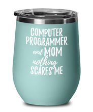 Load image into Gallery viewer, Funny Computer Programmer Mom Wine Glass Gift Mother Gag Joke Nothing Scares Me Insulated With Lid-Wine Glass