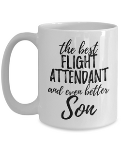 Flight Attendant Son Funny Gift Idea for Child Coffee Mug The Best And Even Better Tea Cup-Coffee Mug