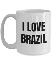 Load image into Gallery viewer, I Love Brazil Mug Funny Gift Idea Novelty Gag Coffee Tea Cup-Coffee Mug