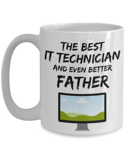 IT Technician Dad Mug - Best IT Technician Father Ever - Funny Gift for Nerd Daddy-Coffee Mug