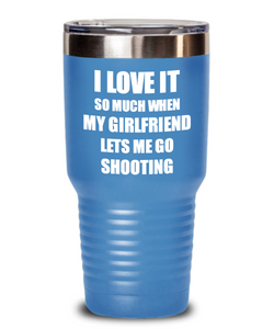 Funny Shooting Tumbler Gift Idea For Boyfriend I Love It When My Girlfriend Lets Me Sport Lover Joke Insulated Cup With Lid-Tumbler