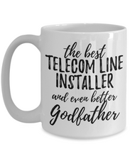 Load image into Gallery viewer, Telecom Line Installer Godfather Funny Gift Idea for Godparent Coffee Mug The Best And Even Better Tea Cup-Coffee Mug