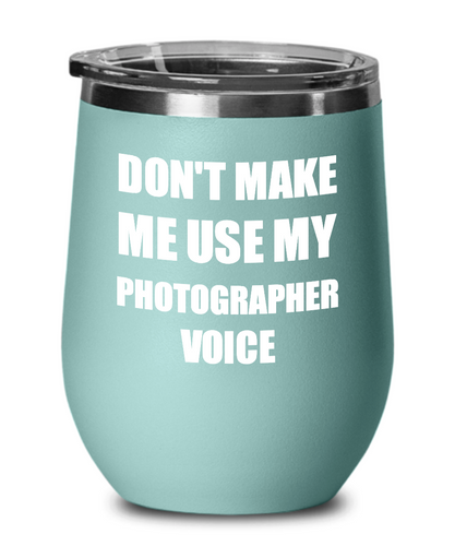 Funny Photographer Wine Glass Coworker Gift Gag Saying Voice Insulated Tumbler with Lid-Wine Glass