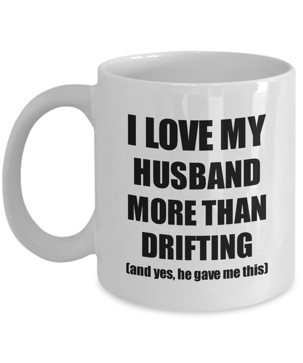 Drifting Wife Mug Funny Valentine Gift Idea For My Spouse Lover From Husband Coffee Tea Cup-Coffee Mug