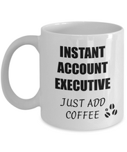 Load image into Gallery viewer, Account Executive Mug Instant Just Add Coffee Funny Gift Idea for Corworker Present Workplace Joke Office Tea Cup-Coffee Mug