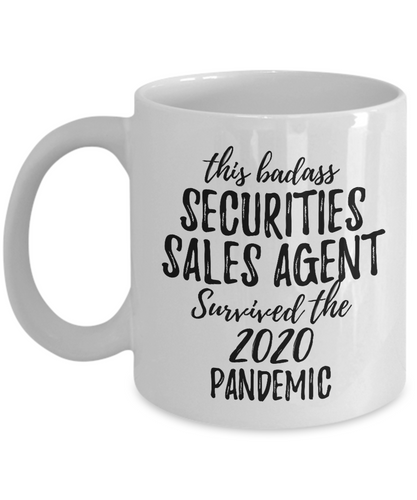 This Badass Securities Sales Agent Survived The 2020 Pandemic Mug Funny Coworker Gift Epidemic Worker Gag Coffee Tea Cup-Coffee Mug