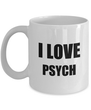 Load image into Gallery viewer, I Love Psych Mug Funny Gift Idea Novelty Gag Coffee Tea Cup-Coffee Mug