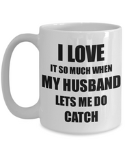Load image into Gallery viewer, Catch Mug Funny Gift Idea For Wife I Love It When My Husband Lets Me Novelty Gag Sport Lover Joke Coffee Tea Cup-Coffee Mug