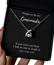 Load image into Gallery viewer, Thanks To Be My Concunada Necklace Funny Gift If You Were Not There No One To Laugh At Pun Pendant Sterling Silver Chain With Box-Precious Jewelry